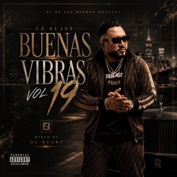 BUENAS VIBRASSSS Volume 19 (Reggaeton, Dancehall, Trap, Dembow)